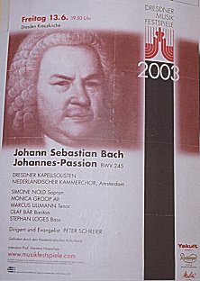 Johannes-Passion: Dresdner Festspiele 2003.